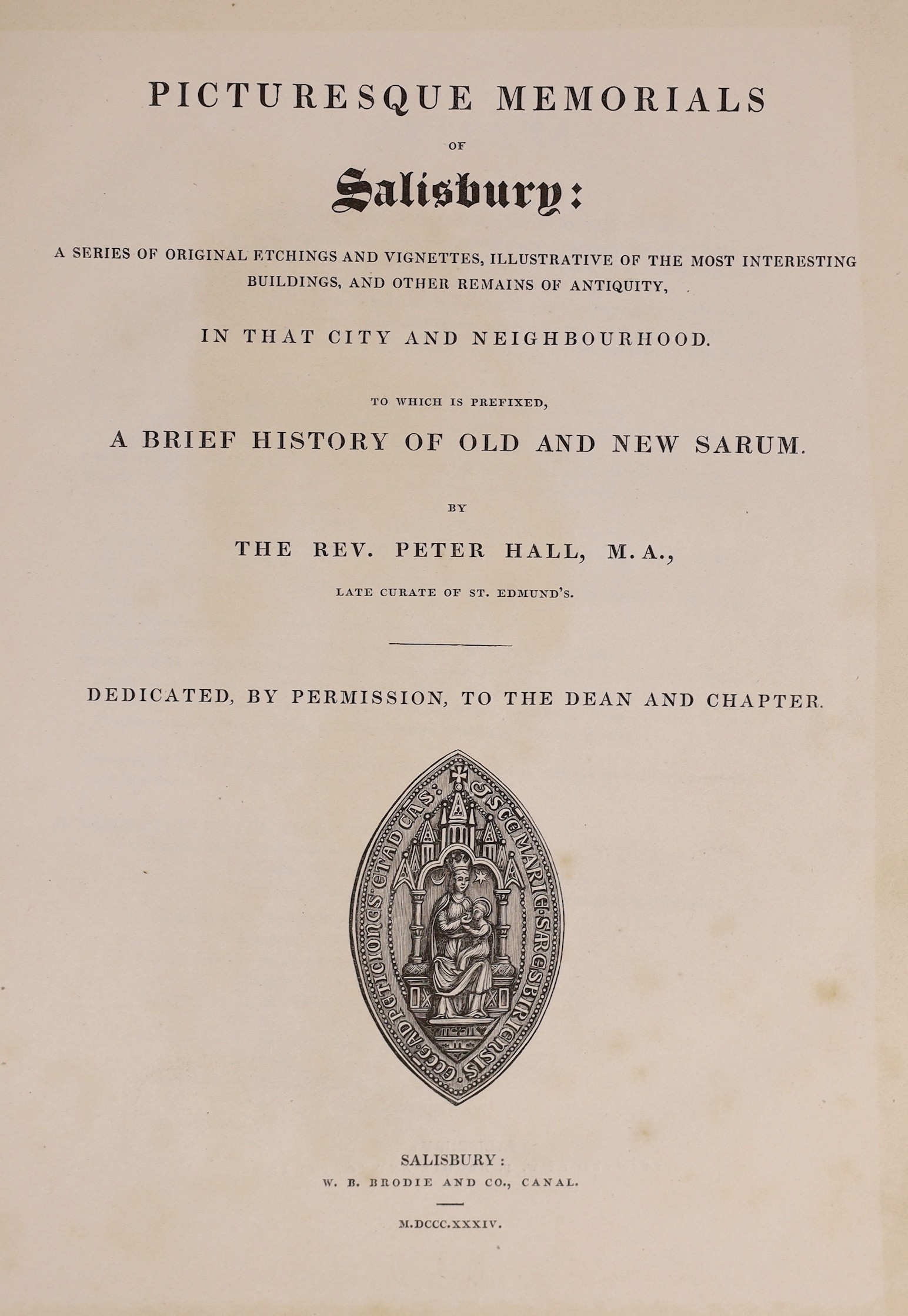 WILTSHIRE: Hall, Rev. Peter - Picturesque Memorials of Salisbury ... (and) a brief History of Old and New Sarum. 29 guarded plates, text engravings, subscribers list; contemp. red half calf and marbled boards, gilt spine